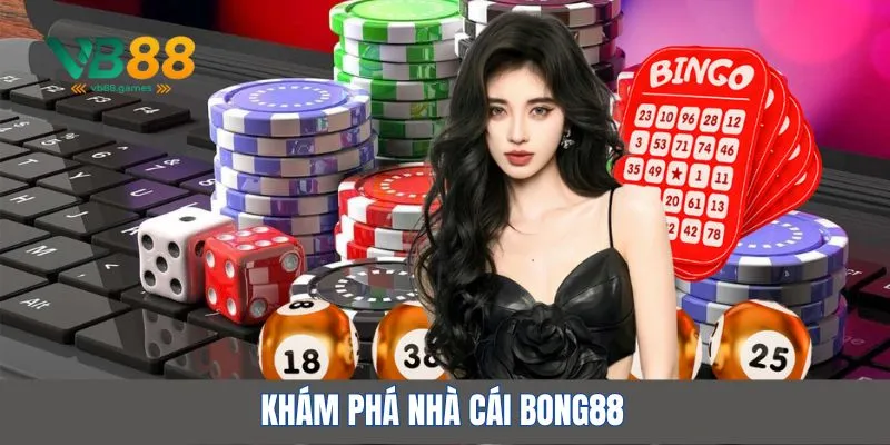 Nhà cái Bong88 – Hệ sinh thái cá cược toàn diện, cực kỳ uy tín 1 nhà cái bong88 thumb